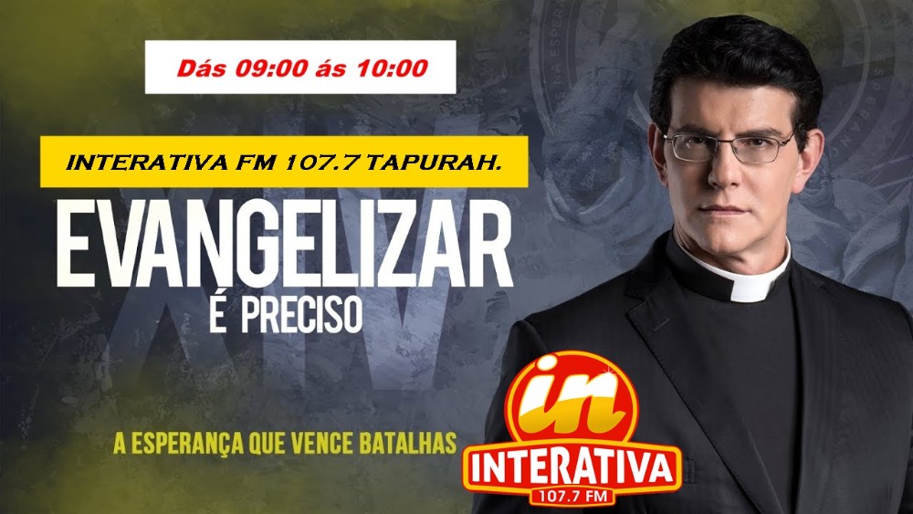 Olá queridos ouvintes da INTERATIVA FM, convidamos a todos para acompanhar o programa experiencia de Deus com O Sacerdote Mais Atuantes na Evangelização Pelos Meios de Comunicação no Brasil aqui na Interativa FM, todos dias, às 09:00 horas. .